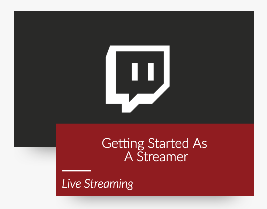 9 Ways to be a Better Streamer on Twitch by LVLUP Dojo Medium