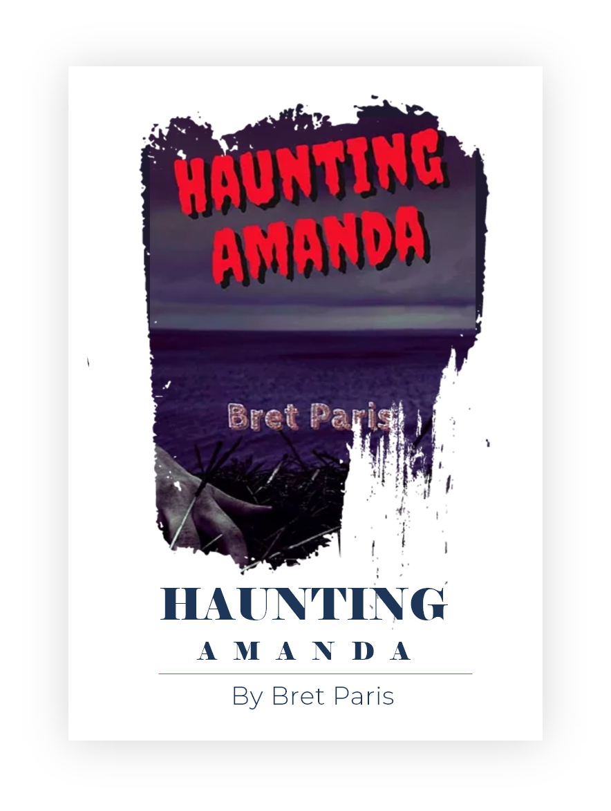 Haunting amanda Book - Novelist Bret Paris - Medium