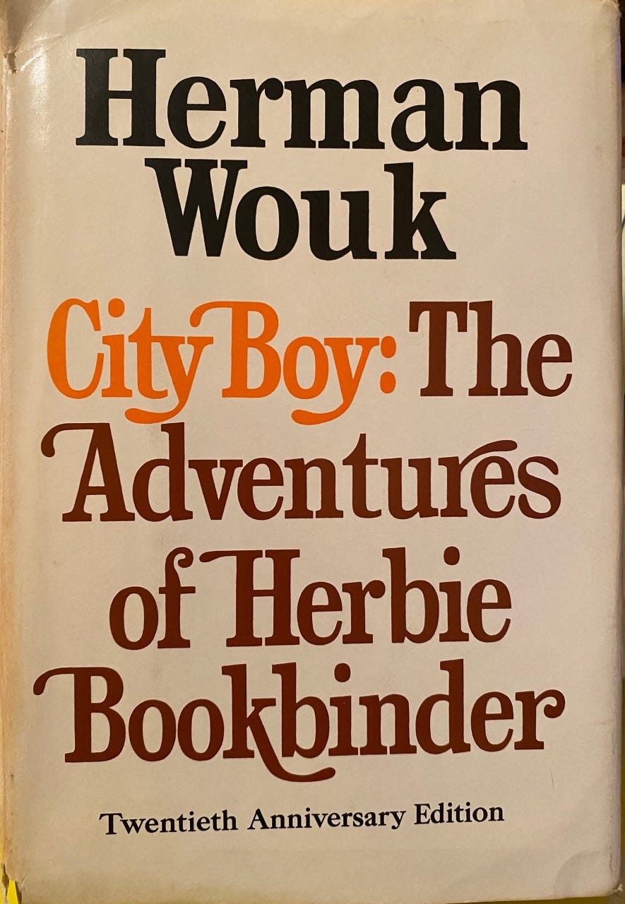 City Boy The Adventures of Herbie BookbinderHerman Wouk by Arpad