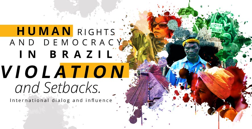 Human Rights and Democracy in Brazil — Violations and Setbacks. | by ...