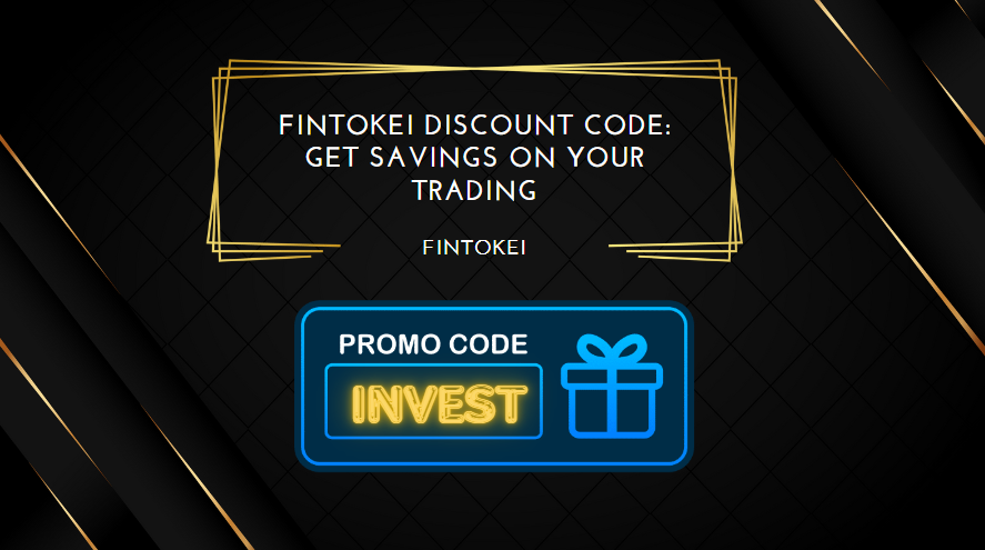 Fintokei Discount Code: Get Savings with Code “INVEST”