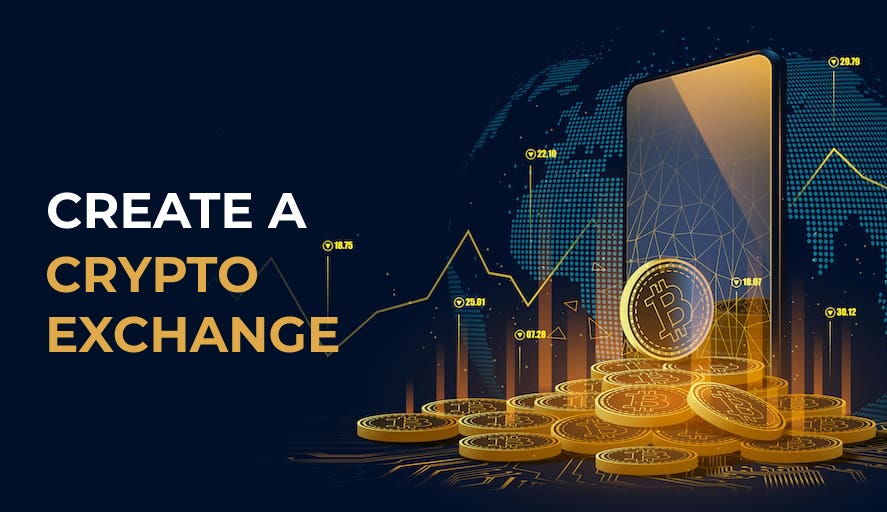 How to Create a Cryptocurrency Exchange? A Comprehensive Guide by
