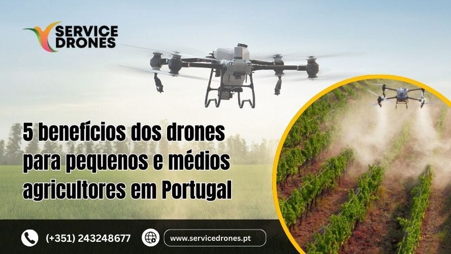 5 benefícios dos drones para pequenos e médios agricultores em Portugal