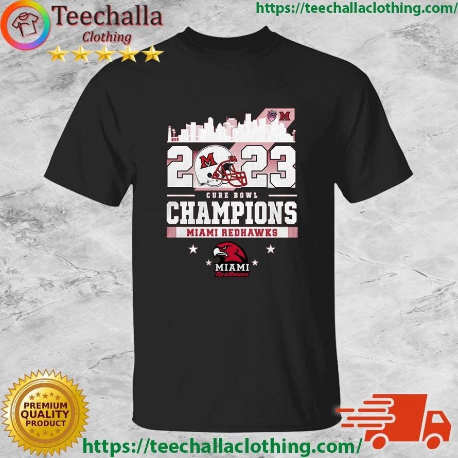 Miami Redhawks 2023 Cure Bowl Champions Shirt | by Teechallaclothing ...