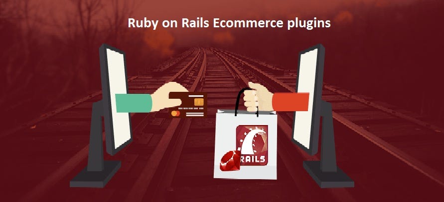 A Note On The Available Ruby On Rails E-commerce Plugins | by ...