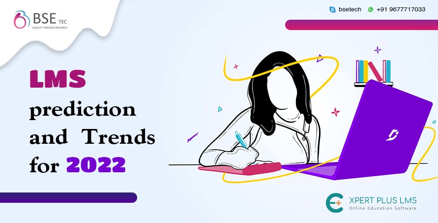 Lms Predictions And Trends For 2022 Expert Plus Lms By Nirmal Raj Medium Lms Predictions And Trends For 2022 Expert Plus Lms By Nirmal Raj Medium