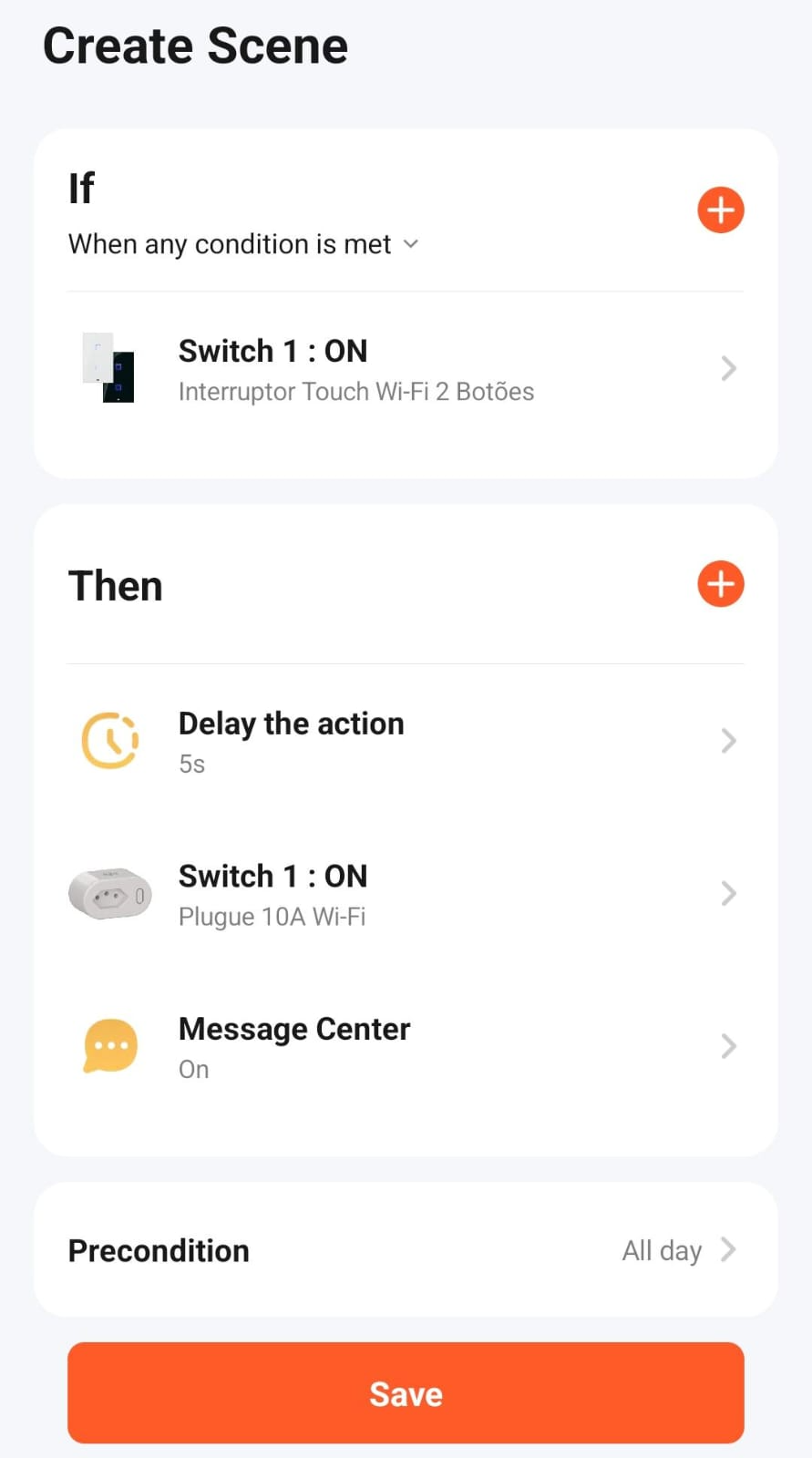 Criação de cena baseada em evento no interruptor 1. Instruções: If When any condition is met -> Switch 1 (ON); Then: Delay the action (5s); Switch 1 (ON); Message Center (ON)