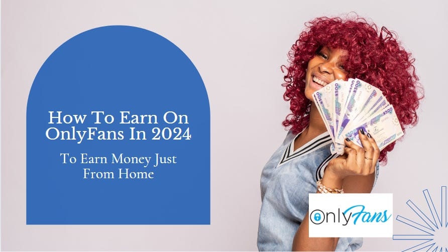 7 Proven Strategies For How To Earn On OnlyFans In 2024 by Sense Of