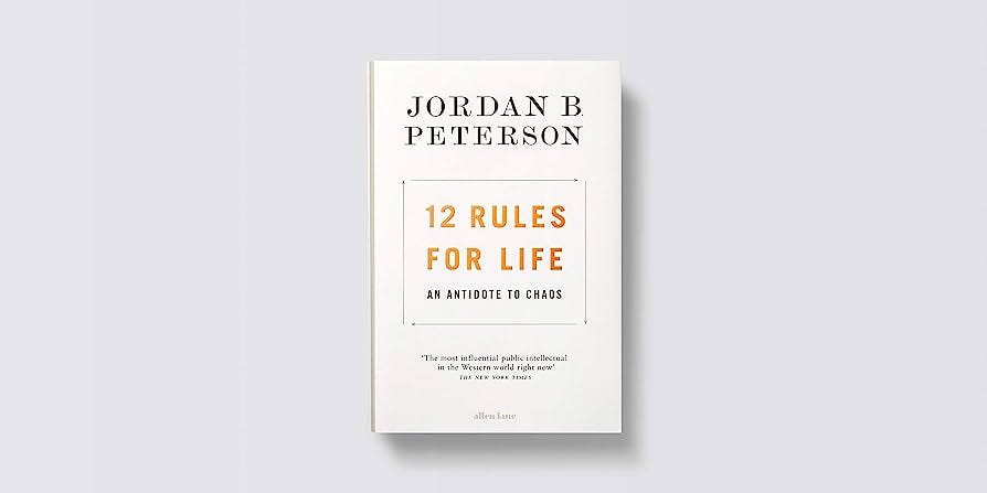 12 Rules for Life: Practical Wisdom & Profound Insights by Jordan Peterson  | by DailyBookQuotes | Jul, 2023 | Medium