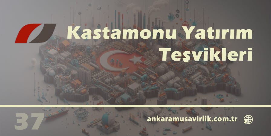 Kastamonu Yatırım Teşvikleri