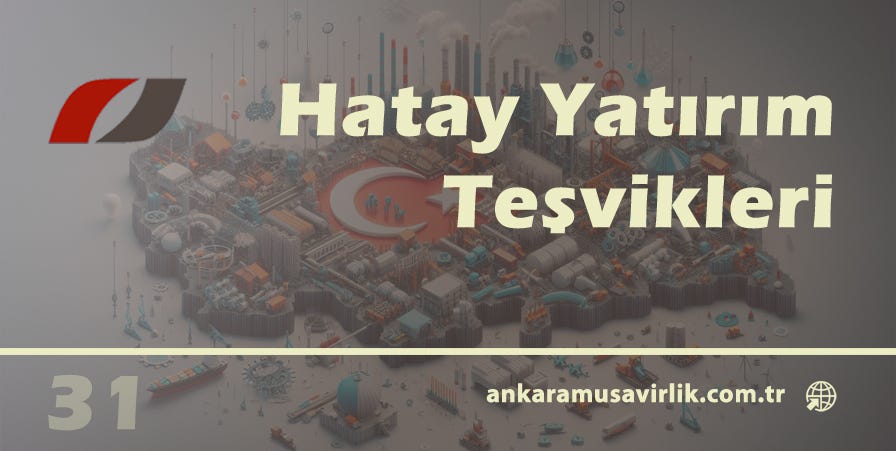 Hatay Yatırım Teşvikleri