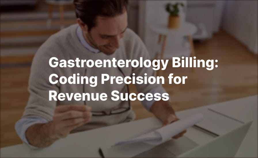 Gastroenterology Billing Coding Precision for Revenue Success Medium