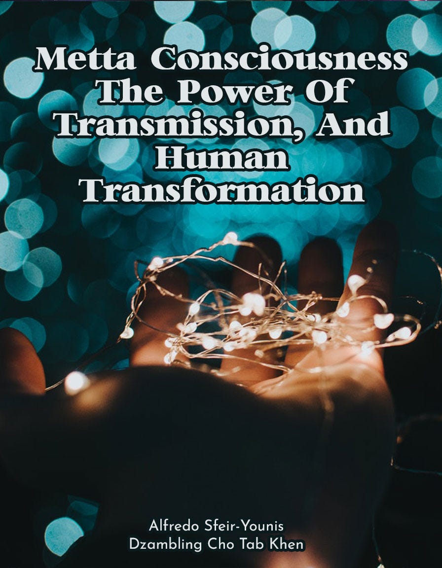 En su columna “Metta Consciousness: The Power Of Transmission, And Human Transformation” (2022)…
