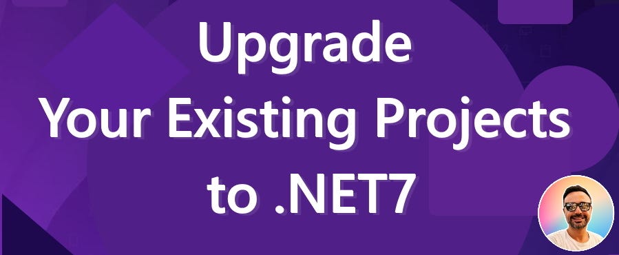 Upgrade Your Existing Projects to .NET 7 | by Alper Ebiçoğlu ...