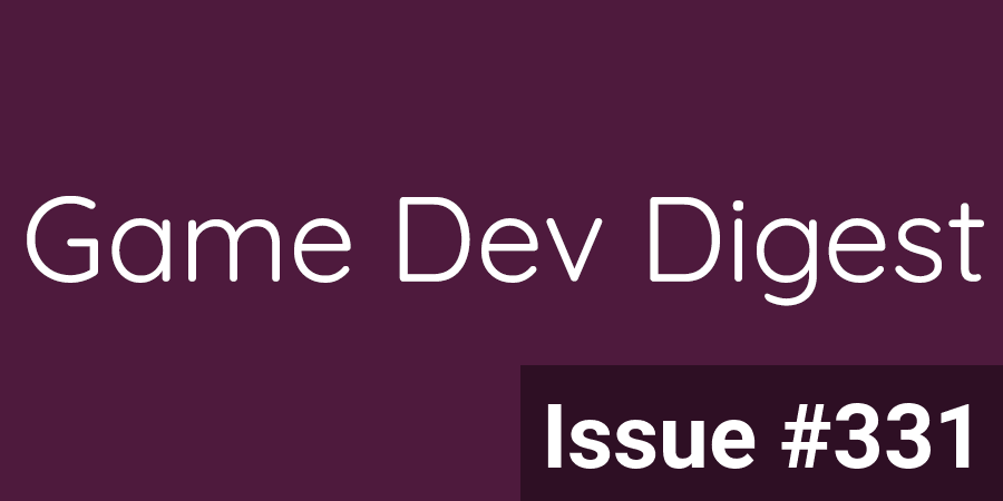 Game Dev Digest Issue #331 — AI Opinions, Grass System, How Tos, and more