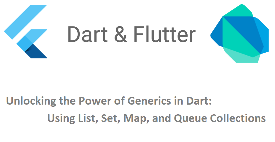 insulator Håbefuld Hub Unlocking the Power of Generics in Dart: Using List, Set, Map, and Queue  Collections | by Esmaeil Ahmadipour | Mar, 2023 | Medium