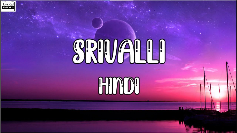 srivalli song lyrics in hindi Medium