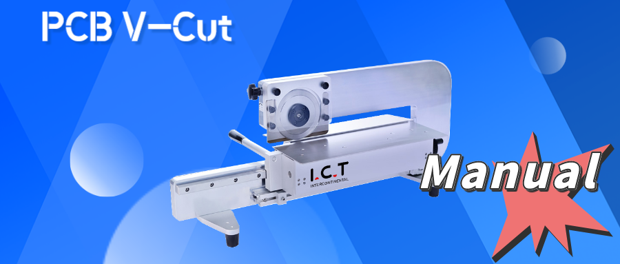 Introducing the I.C.T-MV350 Manual V-Groove PCB V- Cutting Machine | by  I.C.T SMT Solution | Medium
