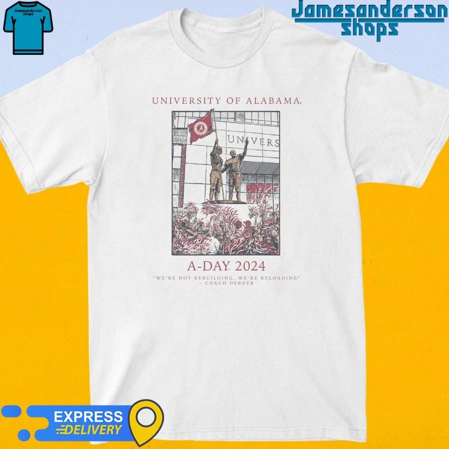 Official University Of Alabama ADay 2024 We’re Not Rebuilding We’re