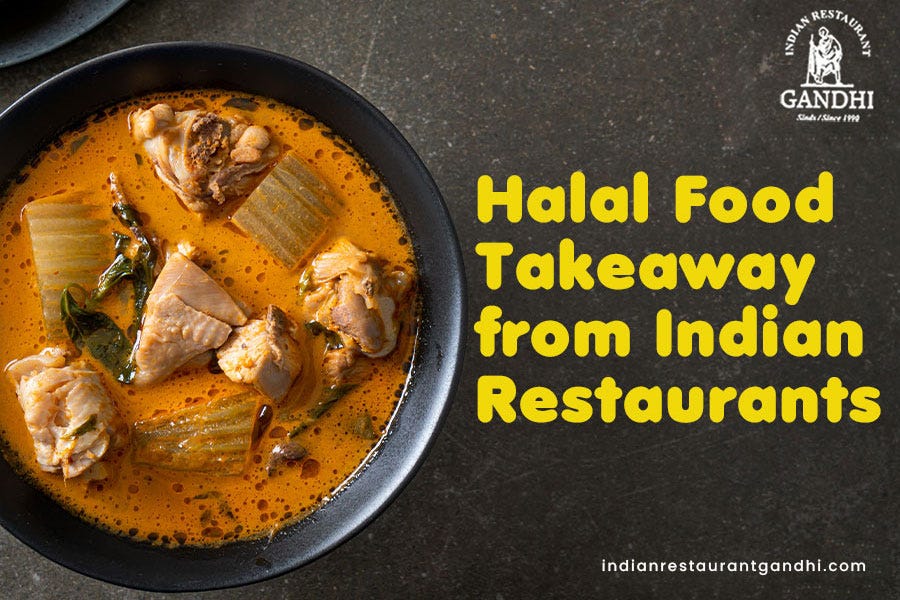 Halal Food Takeaway From Indian Restaurants by Indian Restaurant