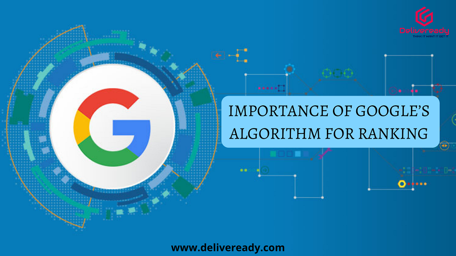 Importance of Google’s Algorithm for Ranking | by Deliveready LLP | Medium