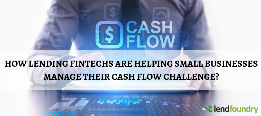 How Lending Fintechs Are Helping Small Businesses Manage Their Cash ...