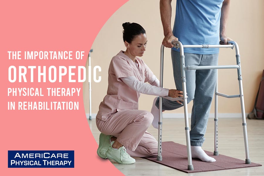 The Importance of Warren Orthopedic Physical Therapy | by AmeriCare ...