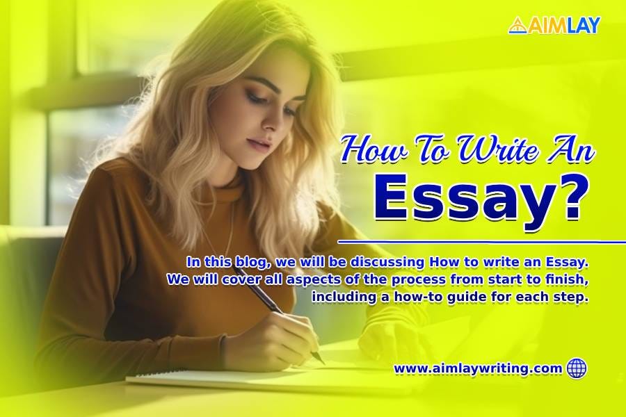 How To Write An Essay? Essay Writing Format - Aimlay Writiing - Medium
