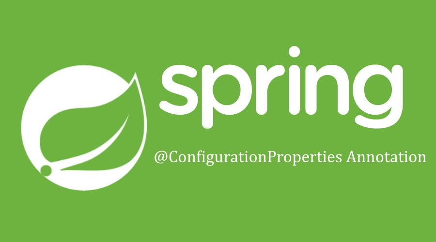 Spring ConfigurationProperties Spring Provides Several Ways Of By