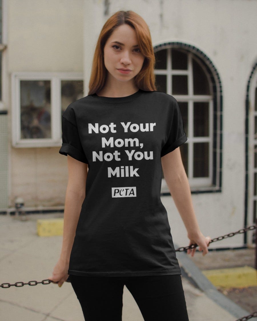 Not Your Mom Not You Milk Peta SHIRT - Latinda Tee - Medium
