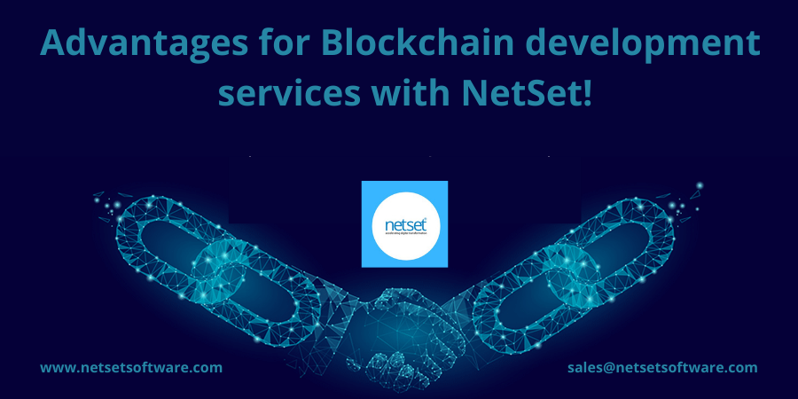 Advantages for Blockchain development services with NetSet ...