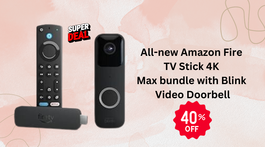 All-new  Fire TV Stick 4K bundle with Blink Video Doorbell
