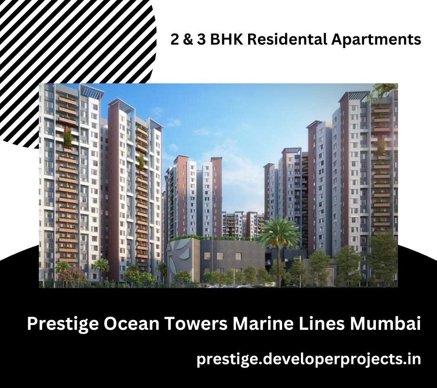 Prestige Ocean Towers Marine Lines Mumbai | Beautiful Scenic View At ...