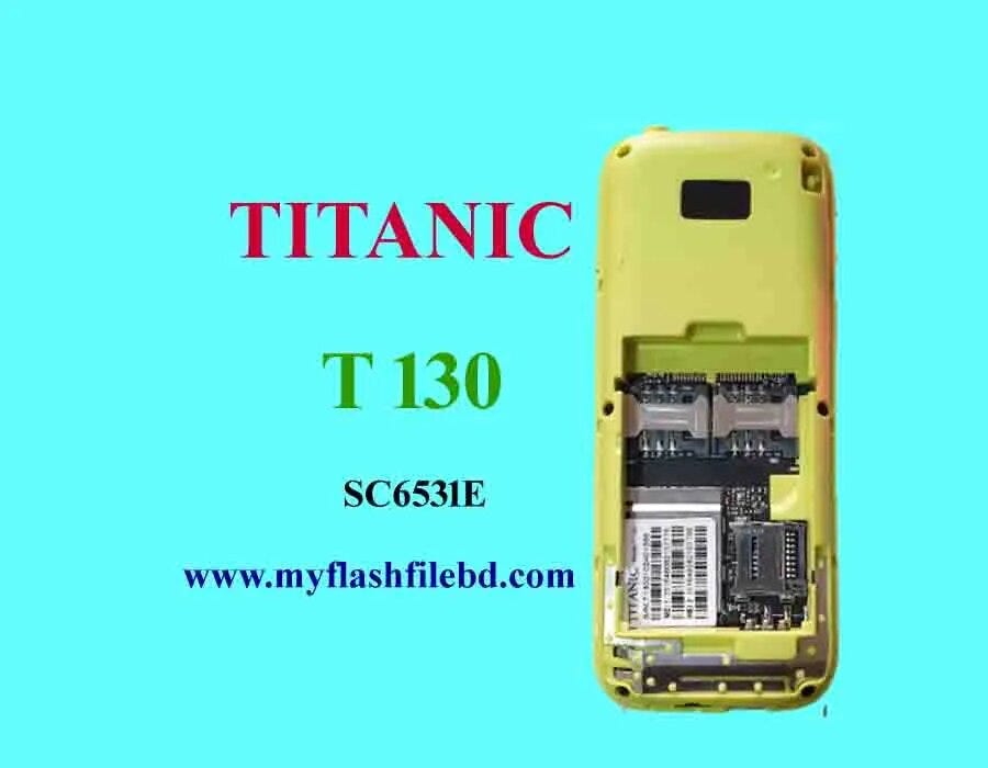 Titanic T130 Flash File SPD 6531E Without Password by Hasmotali Medium