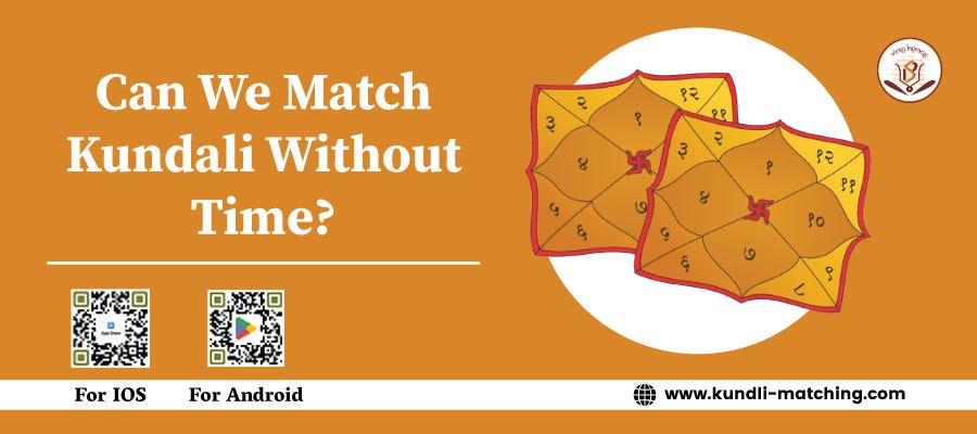 Can We Match Kundali Without Time?