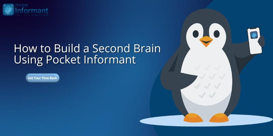 How to Build a Second Brain with Pocket Informant