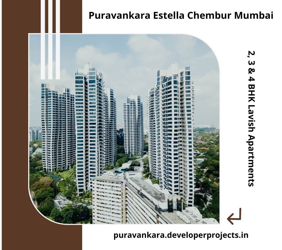 Puravankara Estella Chembur Mumbai A New Wave Of Living Luxury by