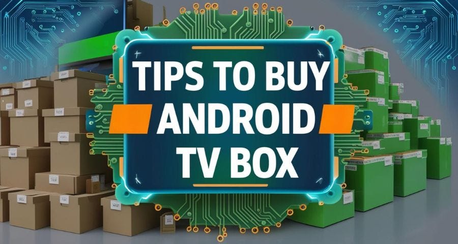 5 Things to Consider Before You Buy an Android TV Box