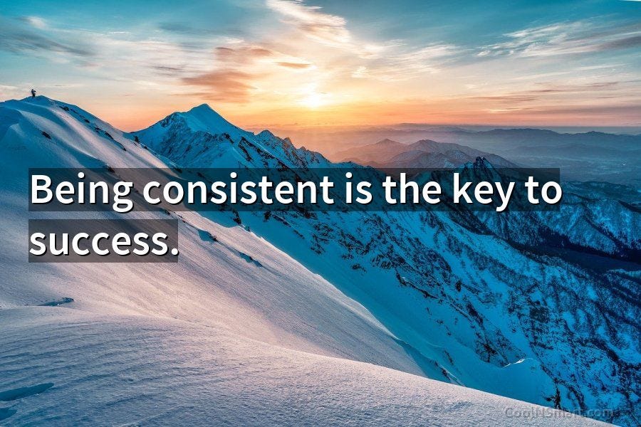 Why Consistency Is Vital For Longterm Success? by Pradeep Bhatt Medium