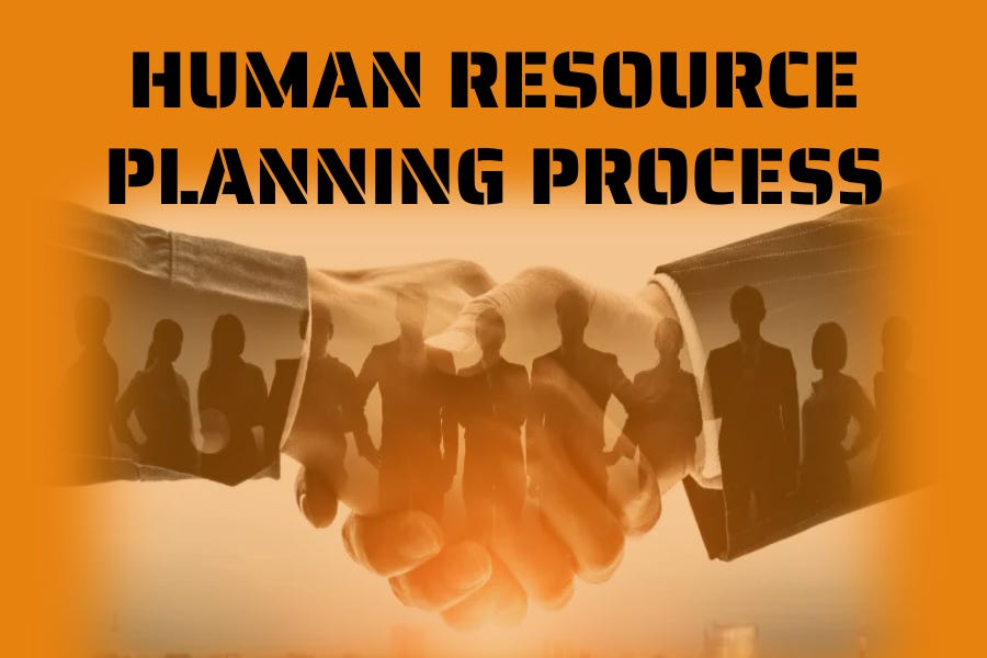 Guide To Human Resource Planning Process. by Amitabha Deb Oct, 2023