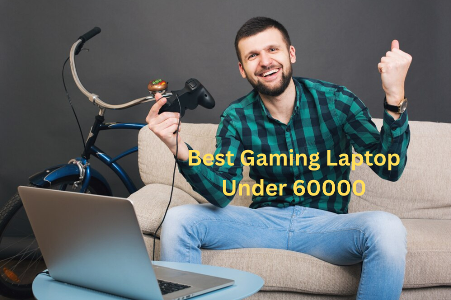 Top Gaming Laptops Under ₹60,000 in 2024 by Laptopneed Feb, 2024