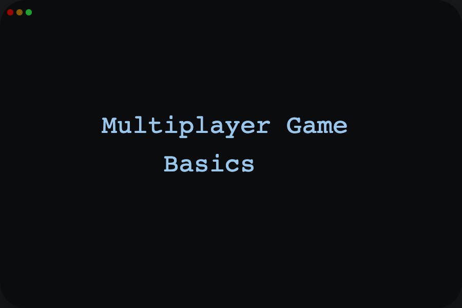 How Are Multiplayer Games Programmed? 