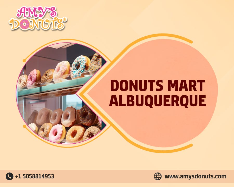 Your Go-To Donut Mart Albuquerque: Why Amy’s Donuts Steals the Show Every Time