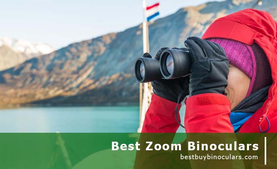 The Best Zoom Binoculars. The Best Zoom Binoculars For Your Clear… by