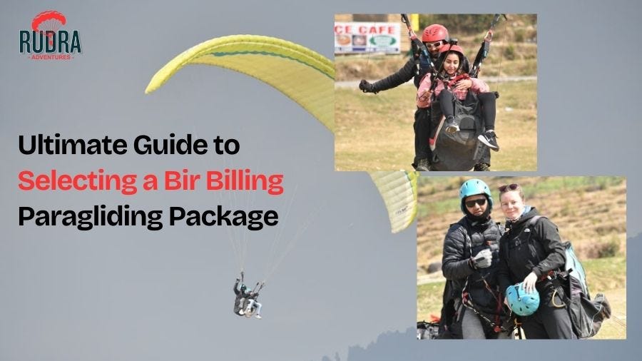 Ultimate Guide to Selecting a Bir Billing Paragliding Package