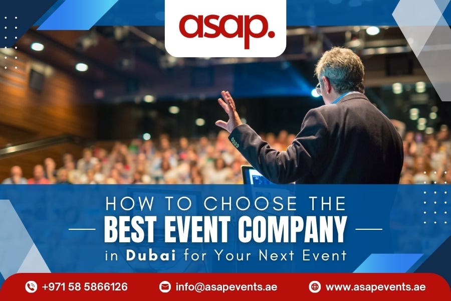 How to Choose the Best Event Company in Dubai for Your Next Event