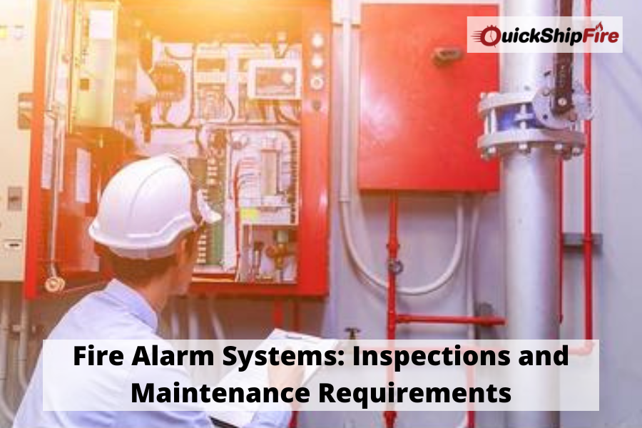 Fire Alarm Systems Inspections and Maintenance Requirements by