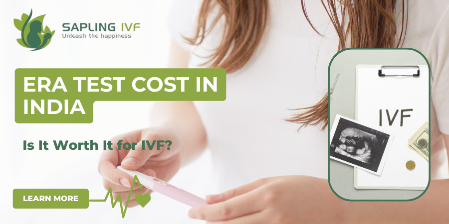 ERA Test Cost in India: Is Personalized Implantation the Missing Link in IVF?