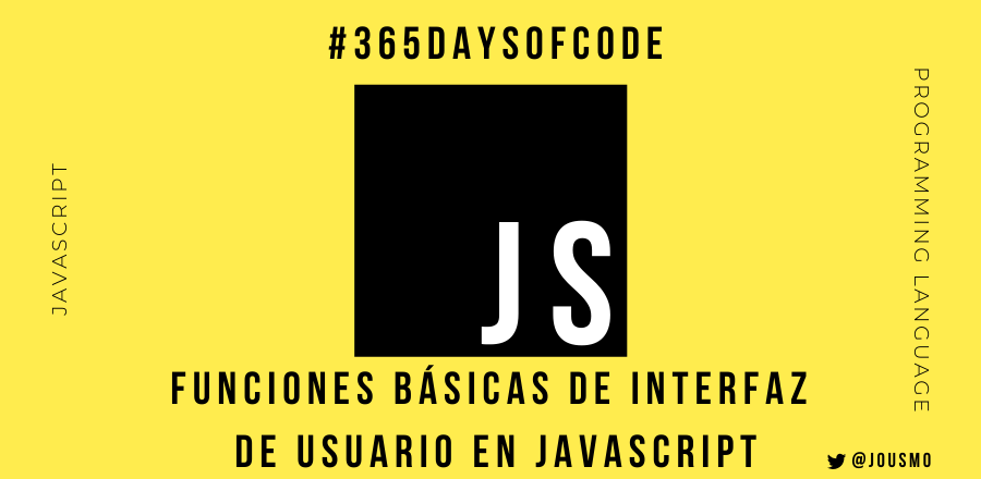 Funciones básicas de interfaz de usuario en JavaScript | by Jose ...