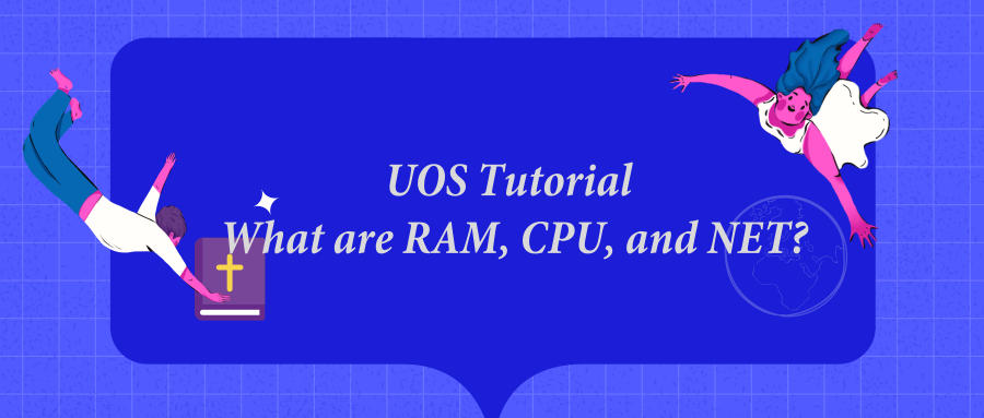 UOS Tutorial | What are RAM, CPU, and NET? | by Ulord | Medium